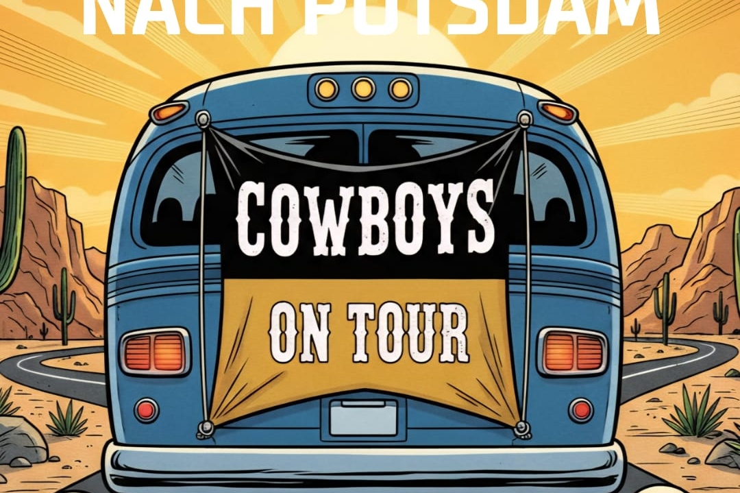Cowboys Auswärtsfahrt nach Potsdam!